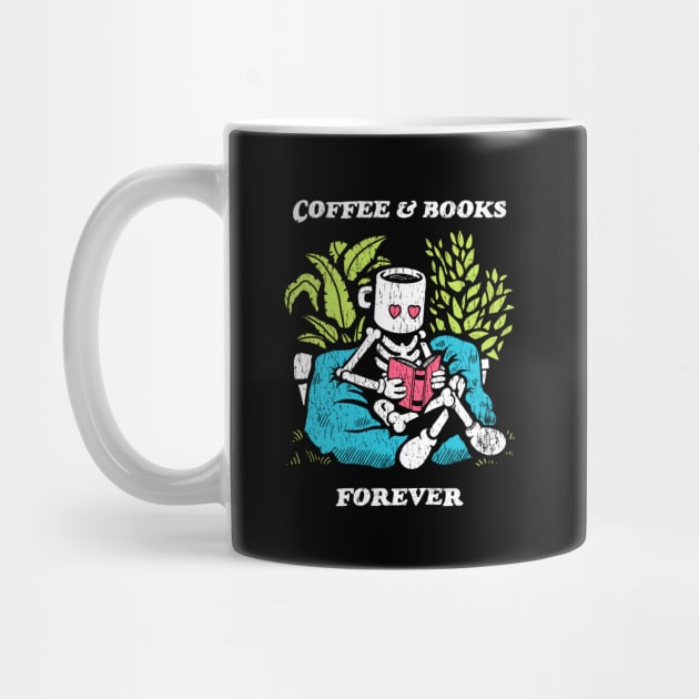 Coffee and Books Forever by Coffee Hotline